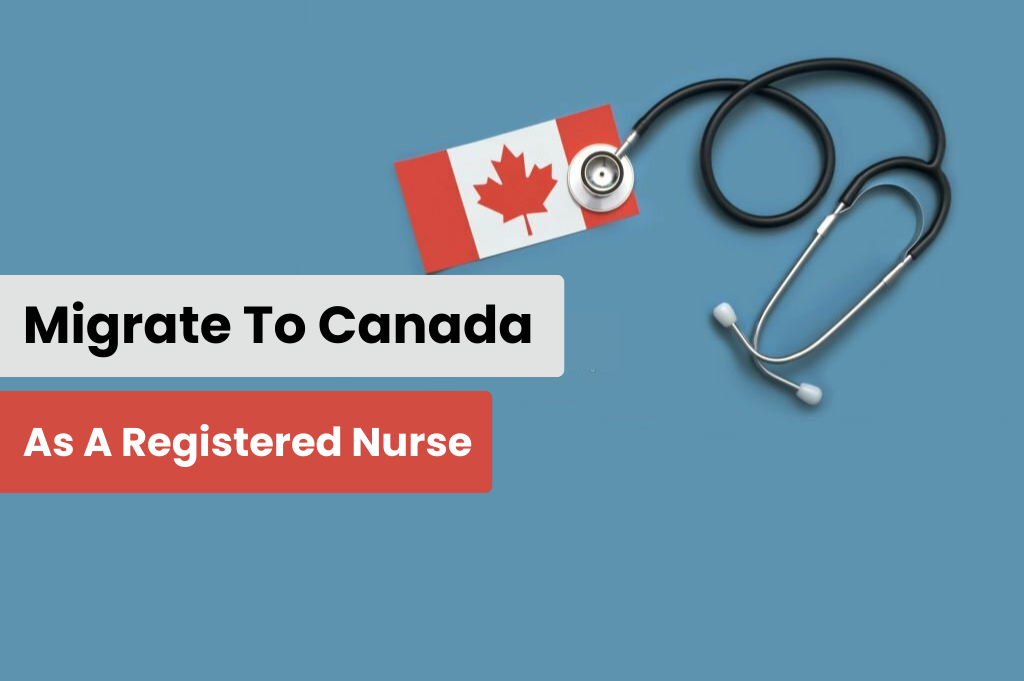 Immigrate To Canada As A Registered Nurse